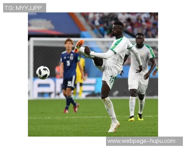 日本与塞内加尔足球对决主客场分析与战术探讨